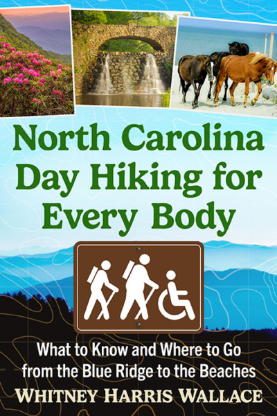 North Carolina Day Hiking for Every Body